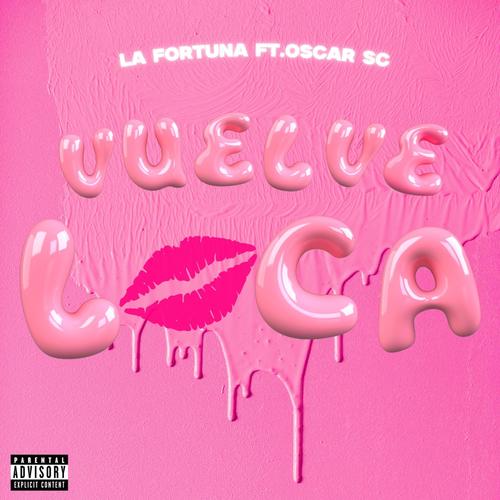 Vuelve Loca (feat. Oscar Sc)