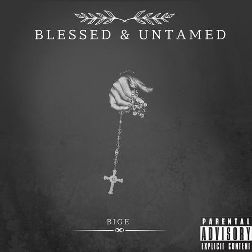 Blessed and Untamed (Explicit)