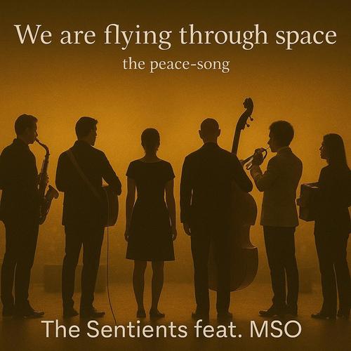 We are flying through space (the peace song)