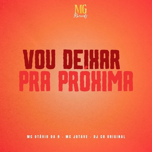 Vou Deixar pra Próxima (Explicit)