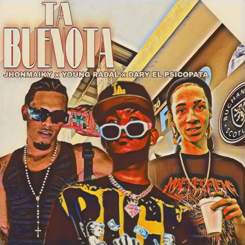 ta buenota y to. (YOUNG RADAL & Dary el psicopata Remix) [Explicit]