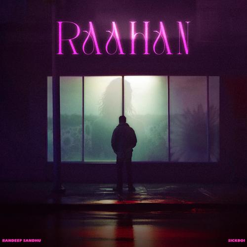 Raahan (feat. Sickboi)