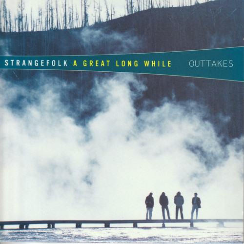 A Great Long While Studio Outtakes