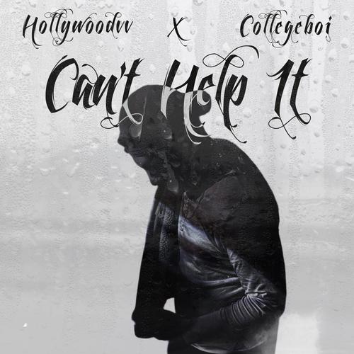 Can't Help It (feat. Collegeboi) [Explicit]