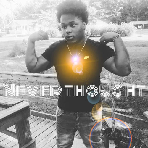 Never thought