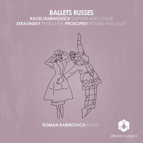 Piano Recital: Rabinovich, Roman - PROKOFIEV, S. / RAVEL, M. / STRAVINSKY, I. (Ballet Russes)