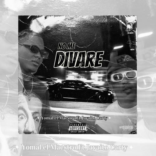 No Me Divare (feat. javaito carty) [Explicit]