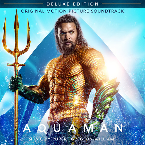 Aquaman (Original Motion Picture Soundtrack) (Deluxe Edition) (海王 电影原声带(豪华版))
