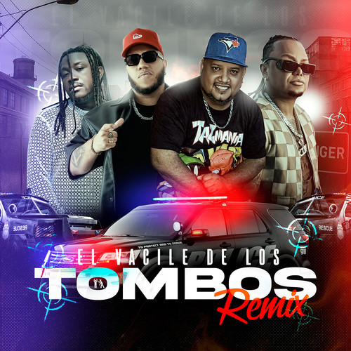 El vacile de los tombos (Remix)