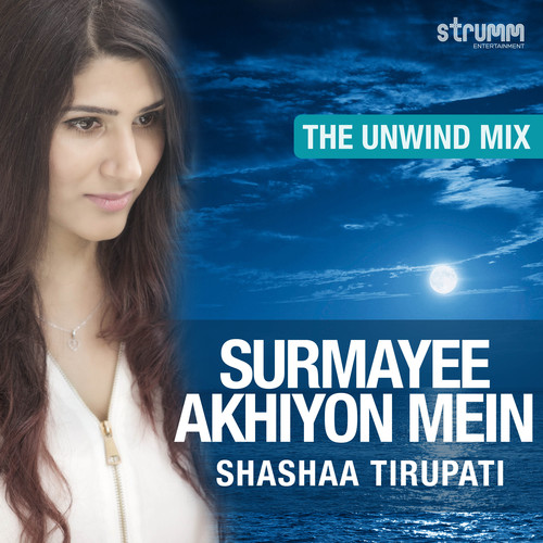 Surmayee Akhiyon Mein (The Unwind Mix)