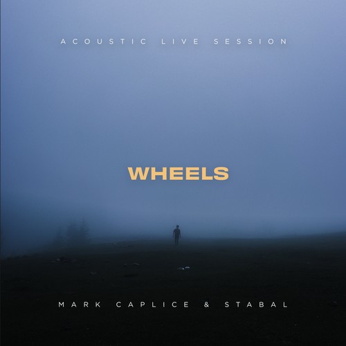Wheels (Acoustic Live Session)