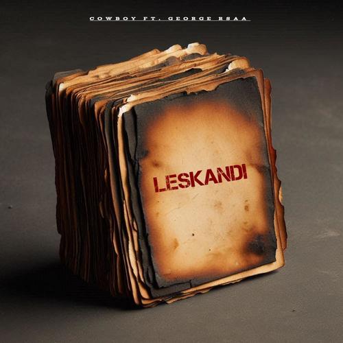 CowBoy_Leskandi (feat. George Rsaa)