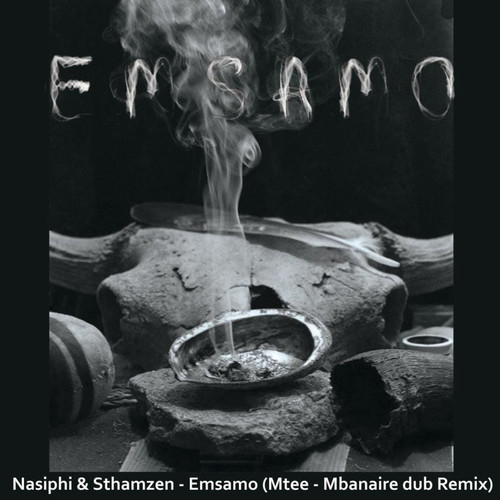 Emsamo (Mtee-Mbanaire Dub Remix)