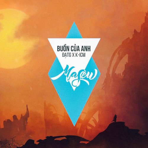 Buồn Của Anh (Masew Remix)