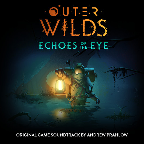 Outer Wilds: Echoes of the Eye (Original Game Soundtrack) (游戏《星际拓荒：眼之回响》原声带)