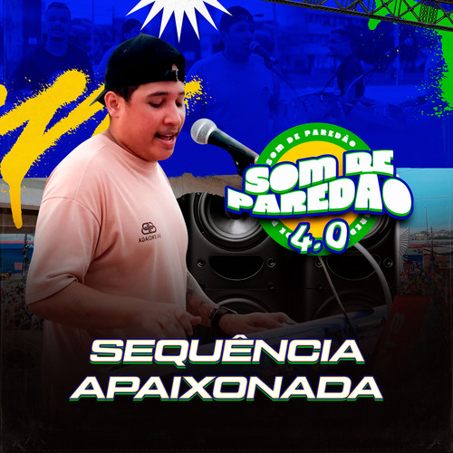 Som De Paredão 4.0 Sequência Apaixonada