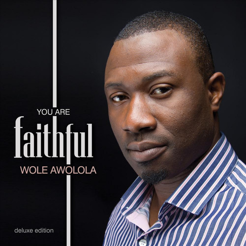 You Are Faithful (Deluxe Edition)