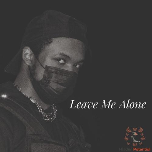 Leave Me Alone (Explicit)