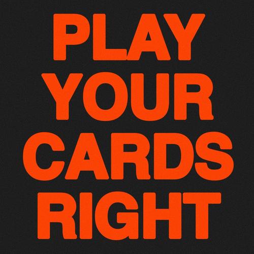 Play Your Cards Right
