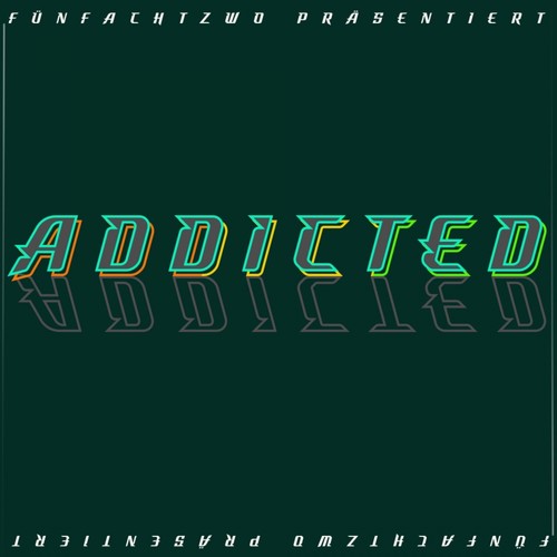 Addicted (Explicit)