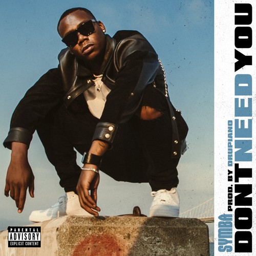 Don't Need You (Explicit)