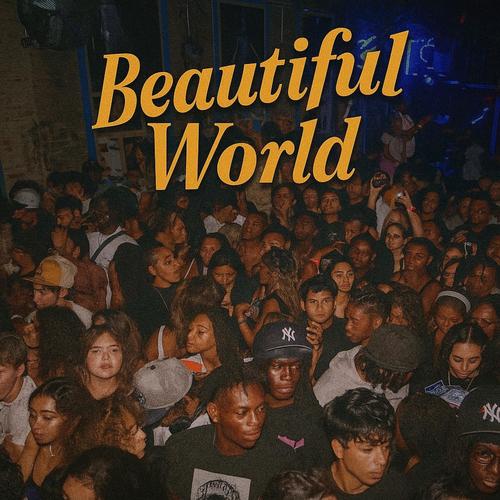 Beautiful World (Explicit)