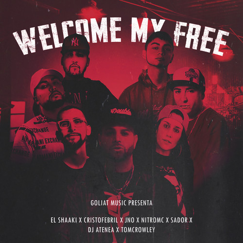 Welcome My Free (Explicit)