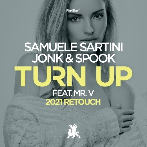 Turn Up (2021 Retouch)