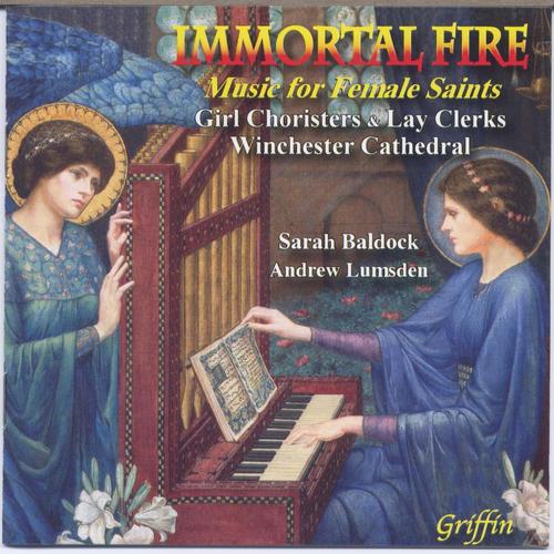 Immortal Fire: Music for Female Saints