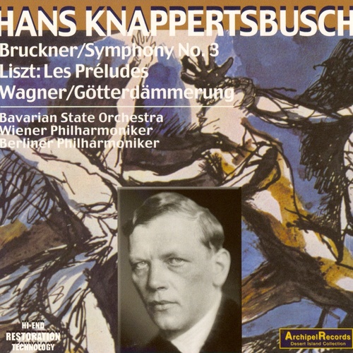 Bruckner: Symphony No. 3 - Wagner: Siefried's Rhine Journey - Franz Liszt: Les Preludes