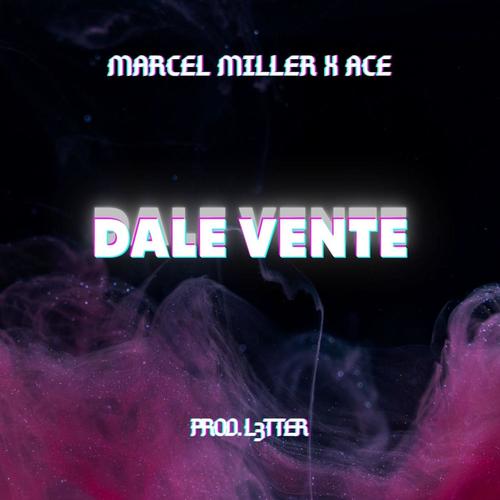 Dale Vente (feat. ACE)