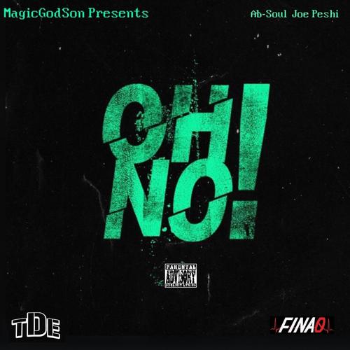Oh No (feat. Ab Soul) [Explicit]