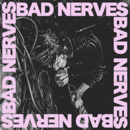 Bad Nerves (Explicit)