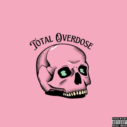 Total Overdose (Explicit)