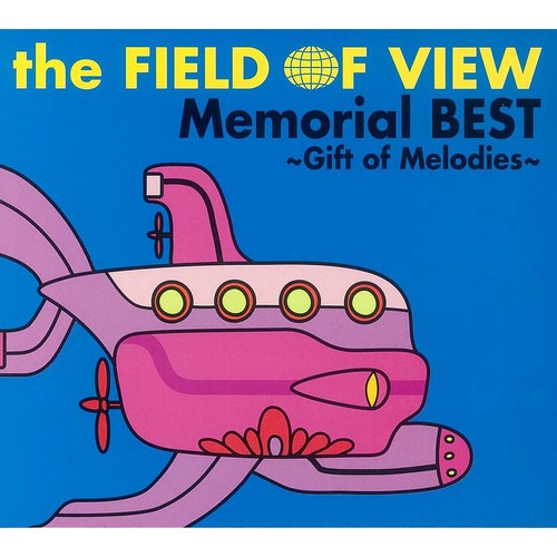 the FIELD OF VIEW Memorial BEST ～Gift of Melodies～