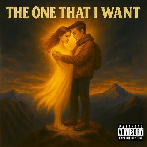 The one i want (Radio Edit) [Explicit]