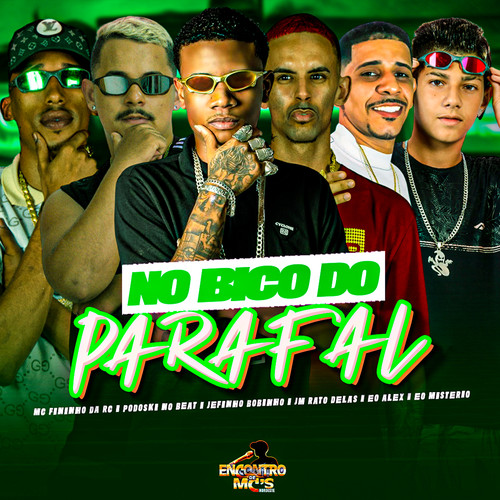 NO BICO DO PARAFAL (Explicit)