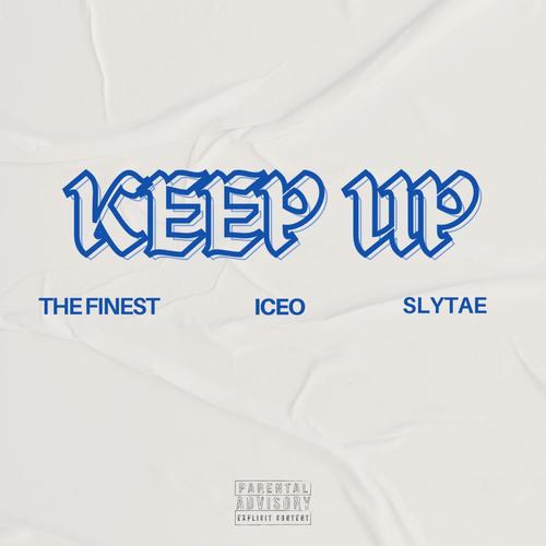 DOIN WHAT I DO (KEEP UP) (feat. ICEO & SlyTae) [Explicit]
