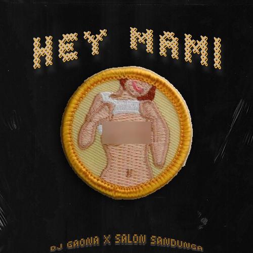 HEY MAMI (feat. Salon Sandunga)