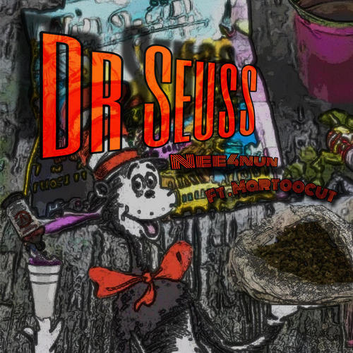 Dr Seuss (feat. Martoocut) [Explicit]