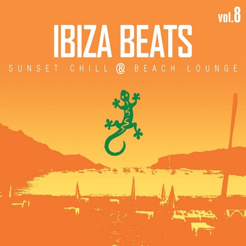 Ibiza Beats Volume 8 (Sunset Chill & Beach Lounge)