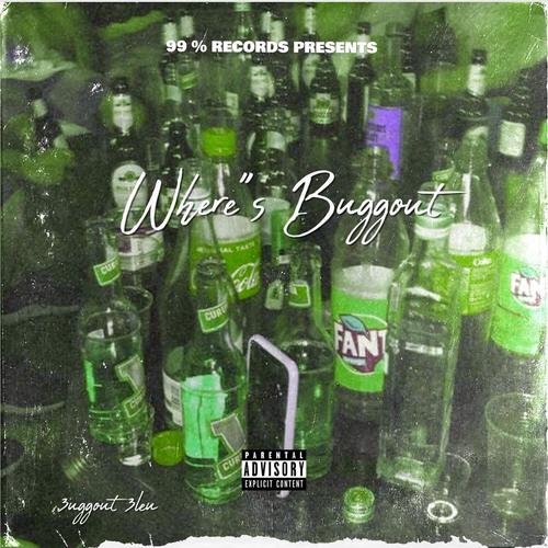 Where's buggout (deluxe) [Explicit]