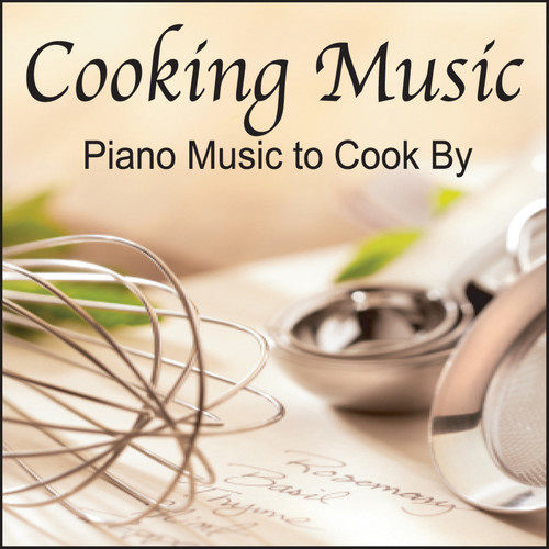 Cooking Music: Music for Cooking or Dinner Music
