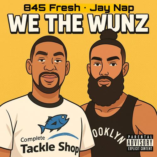 We The Wunz (feat. 845 Fresh) [Explicit]