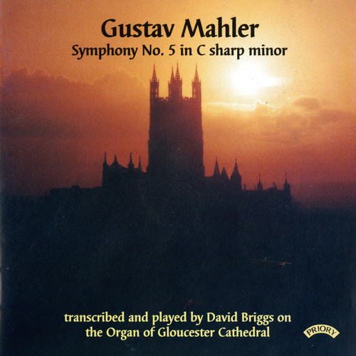 Mahler: Symphony No. 5 in C-Sharp Minor (Arr. D. Briggs for Organ)