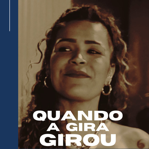 Quando a Gira Girou