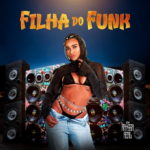 Filha do Funk (Explicit)