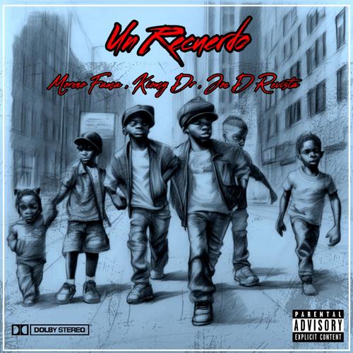 Un Recuerdo (feat. Kiomy Dr & Joe D Revista) [Explicit]