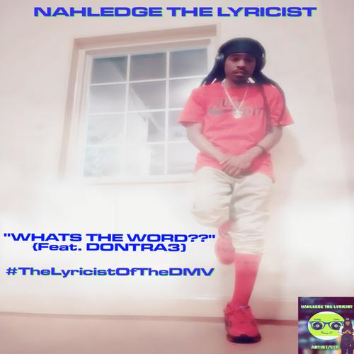 Whats The Word?? (feat. Dontra3) [Explicit]