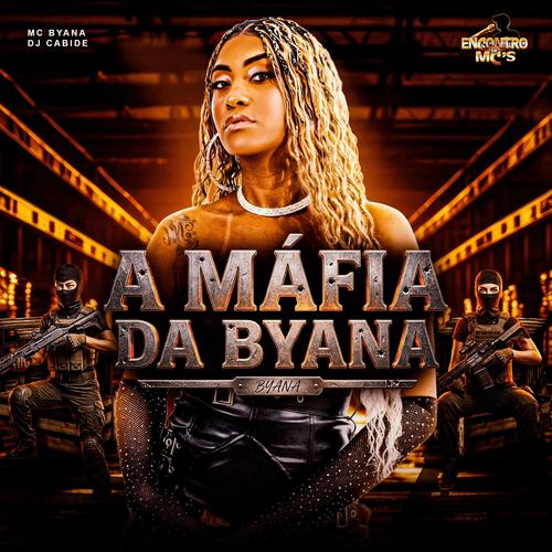 A Máfia da Byana (Explicit)
